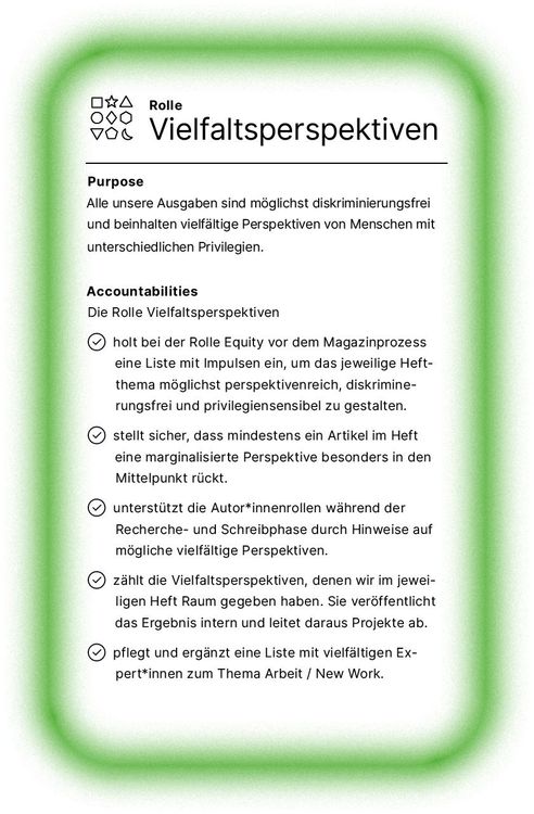 Eine Rollenkarte der Rolle Vielfaltsperspektiven, in der als Purpose steht: Alle unsere Ausgaben sind möglichst diskriminerungsfrei und beinhalten vielfältige Perspektiven von Menschen mit unterschiedlichen Privilegien.